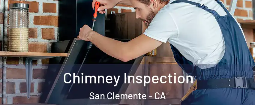  Chimney Inspection San Clemente - CA