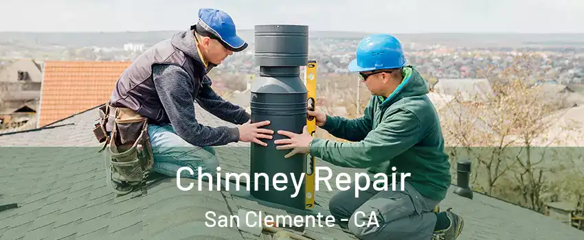  Chimney Repair San Clemente - CA
