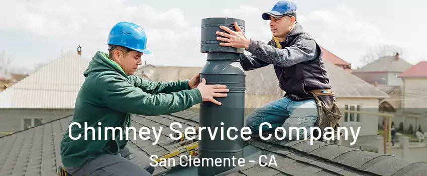  Chimney Service Company San Clemente - CA