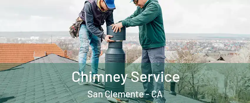  Chimney Service San Clemente - CA