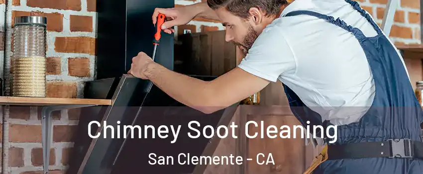  Chimney Soot Cleaning San Clemente - CA