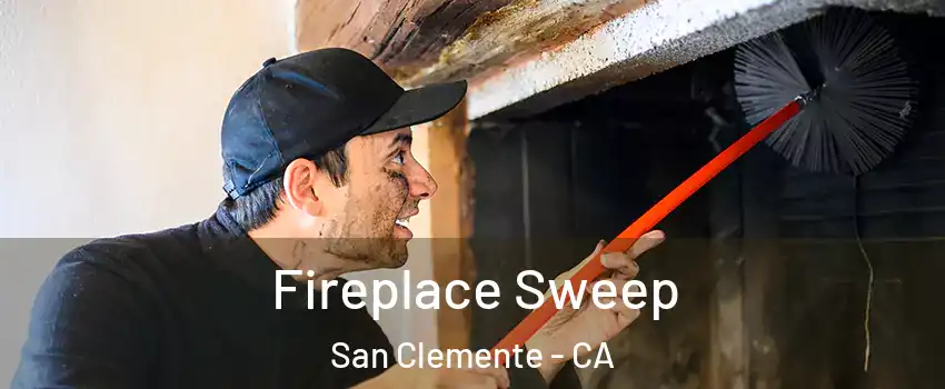  Fireplace Sweep San Clemente - CA