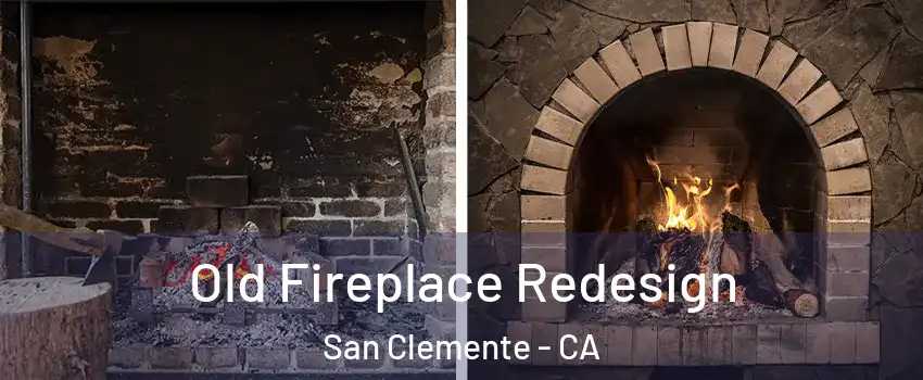  Old Fireplace Redesign San Clemente - CA